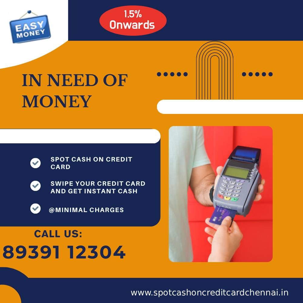 Credit card swipe get instant cash Chennai