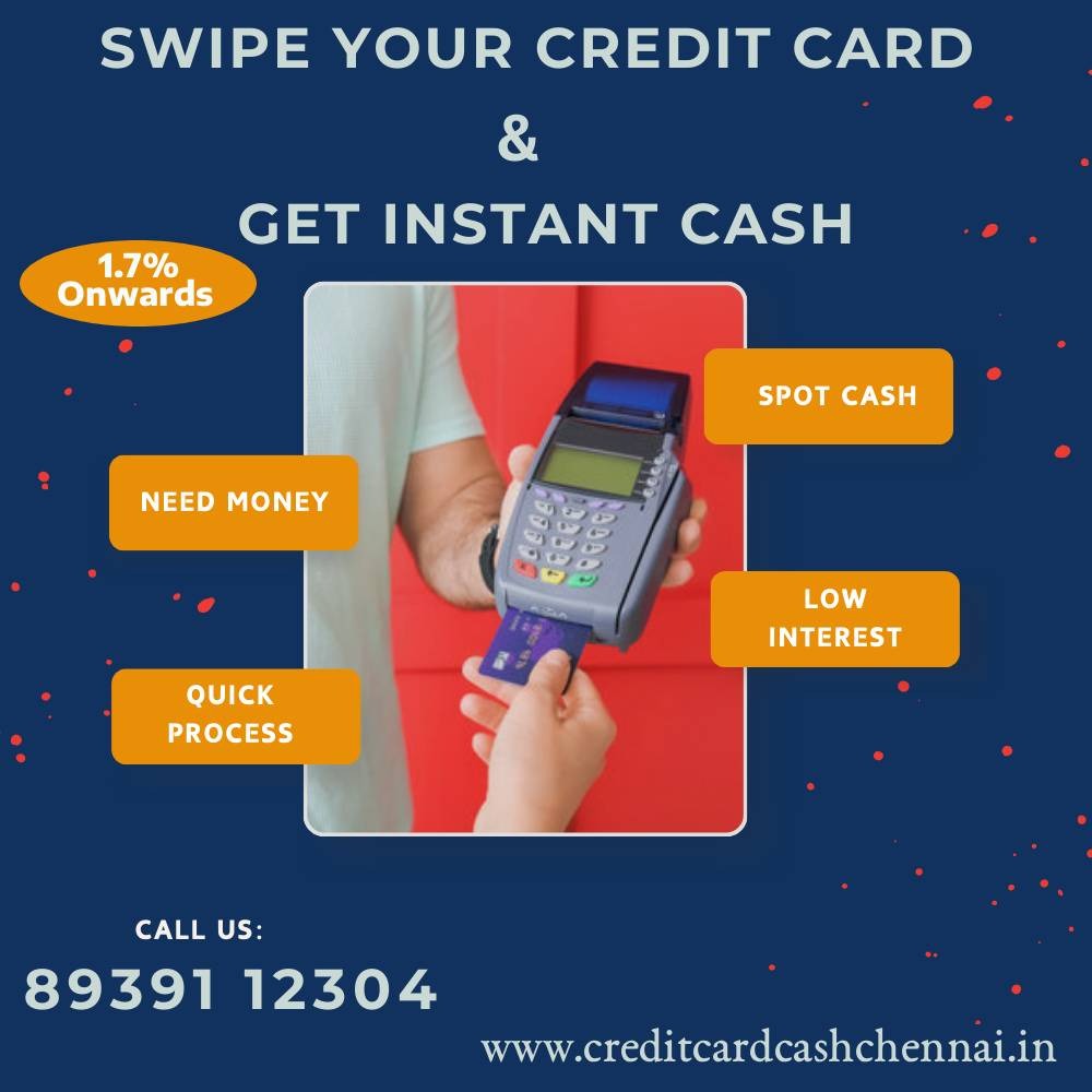 Spot cash aganist credit card swipe chennai